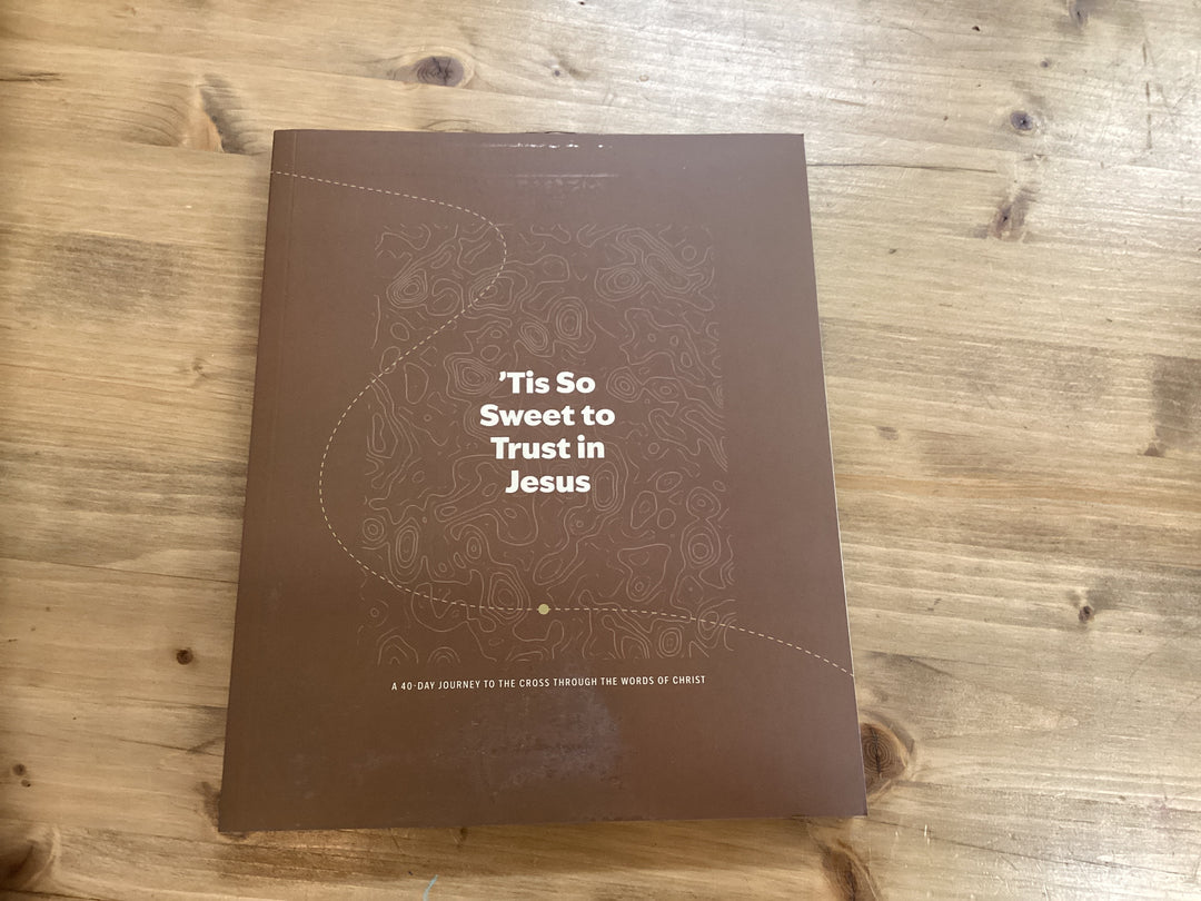 It’s so sweet to trust in Jesus - Kingfolk Co