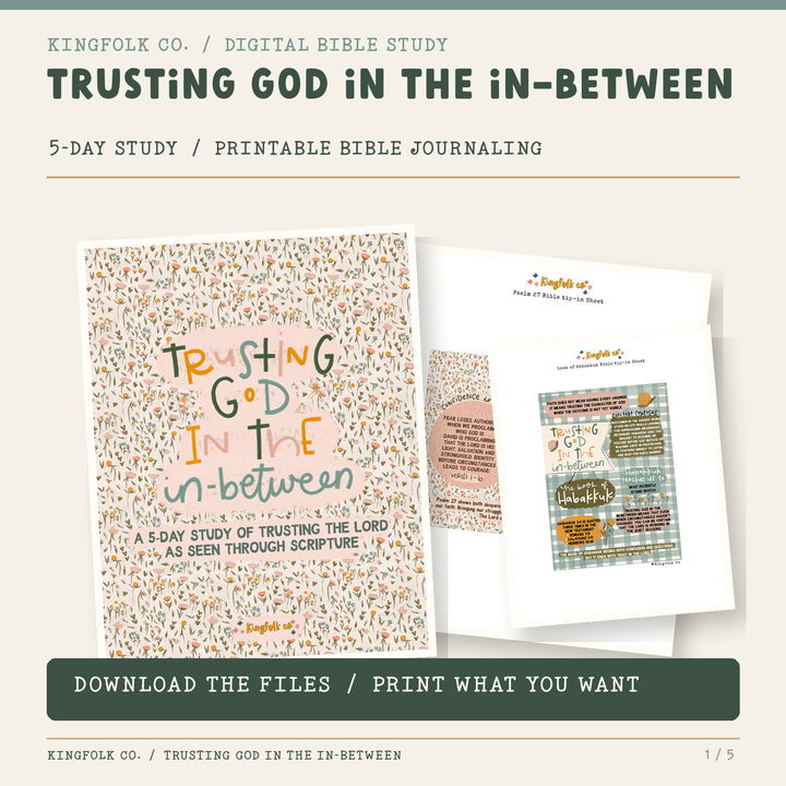 Trusting God in the In-Between | Digital Bible Study Bundle - Kingfolk Co