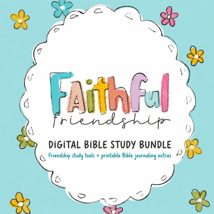 Faithful Friendship | Digital Bible Study Bundle - Kingfolk Co