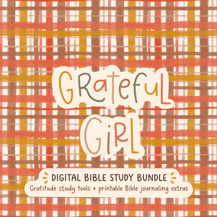 Grateful Girl | Digital Bible Study Bundle - Kingfolk Co