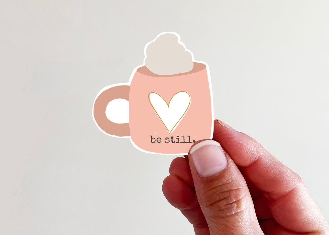Be Still pink mug with heart Vinyl Sticker - Kingfolk Co