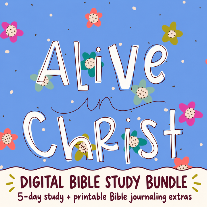 Alive in Christ | Digital Bible Study Bundle - Kingfolk Co