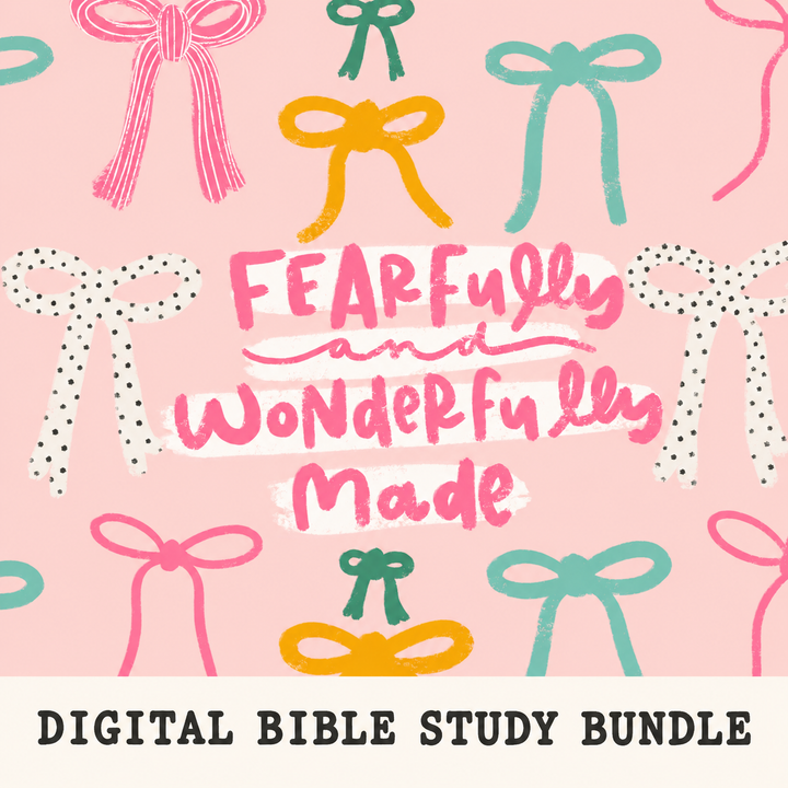Fearfully and Wonderfully Made | Digital Bible Study Bundle - Kingfolk Co