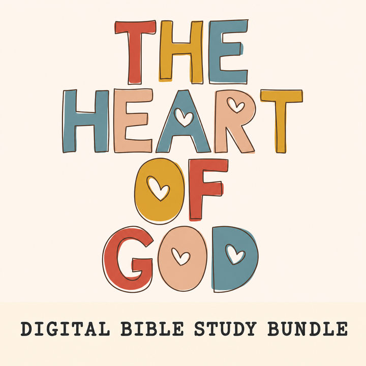 The Heart of God | Digital Bible Study Bundle - Kingfolk Co