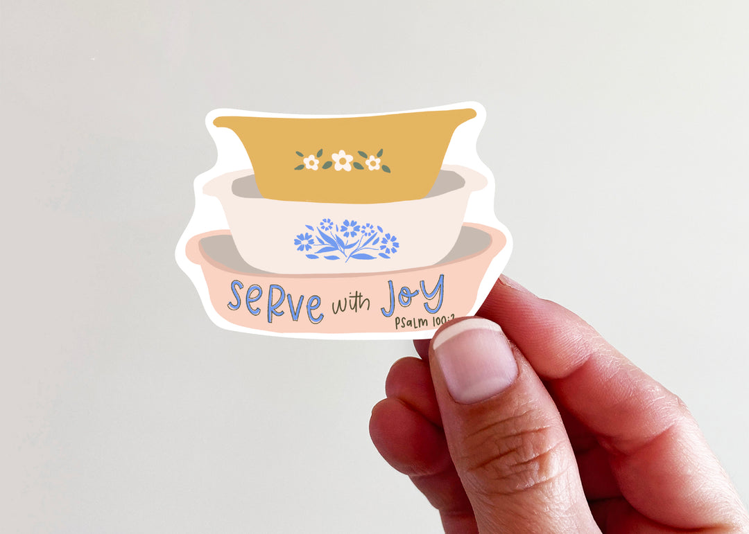 Serve with Joy Baking Dishes Vinyl Sticker - Kingfolk Co