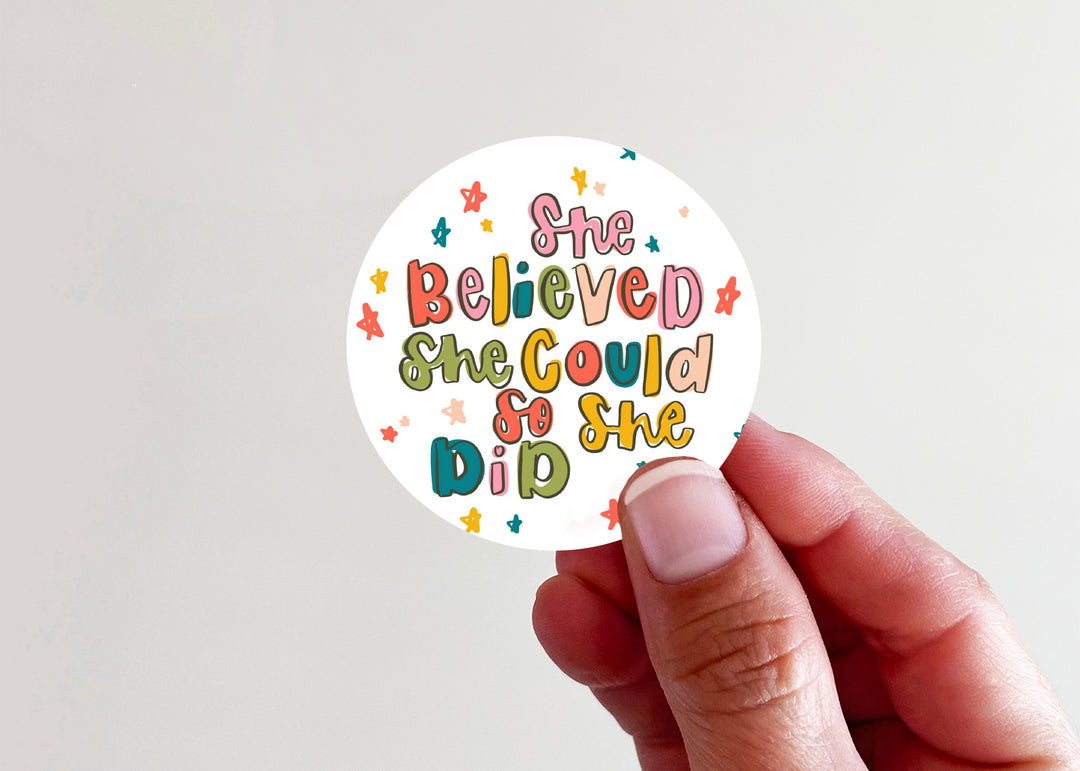 She Believed She Could So She Did Vinyl Sticker - Kingfolk Co