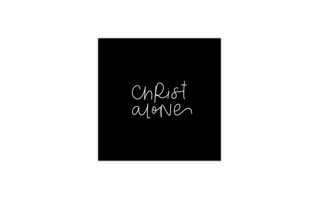 Christ Alone Vinyl Sticker - Kingfolk Co