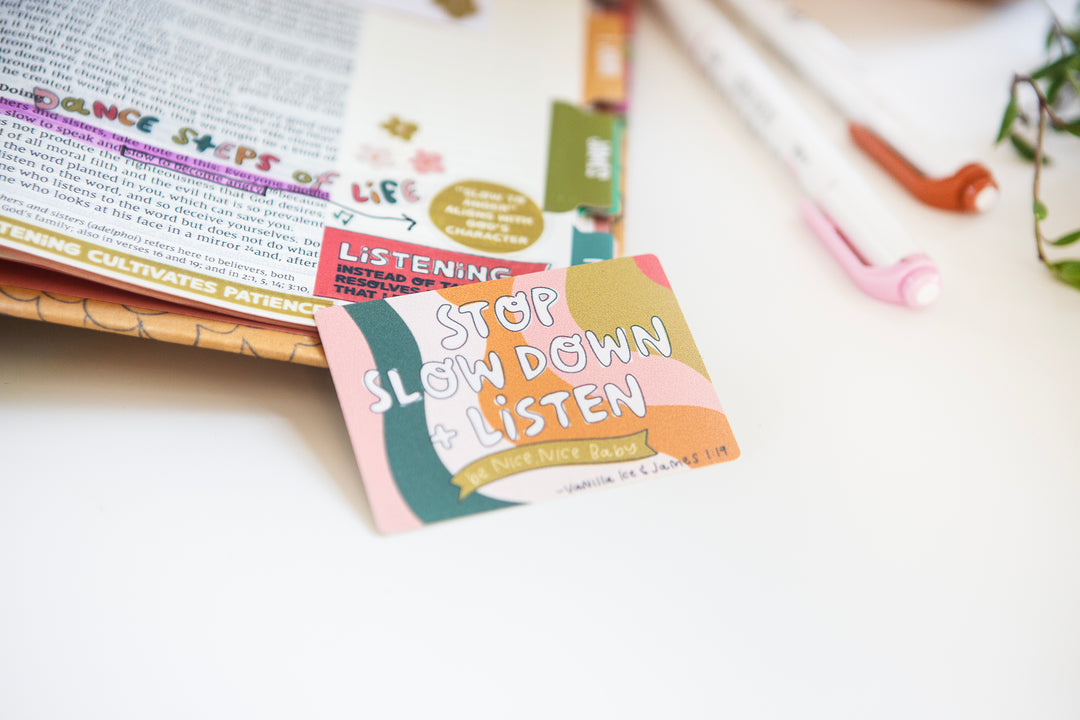 Stop, Slow Down, and Listen Vinyl Sticker - Kingfolk Co