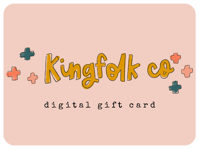 Kingfolk Co Gift Card - Kingfolk Co