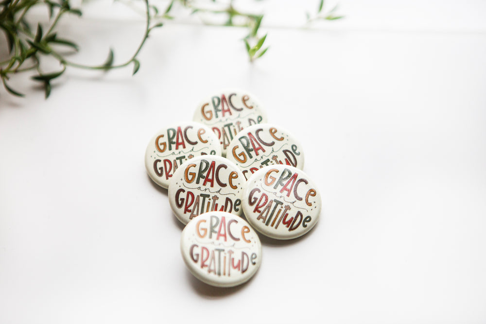Grace & Gratitude Button Pin - Kingfolk Co