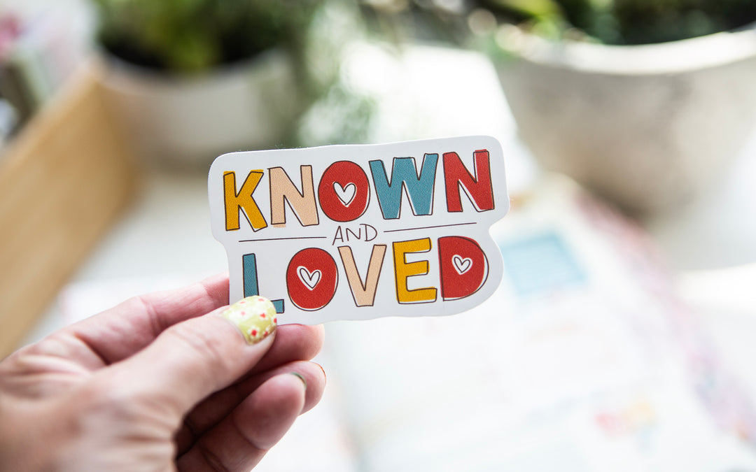 KNOWN AND LOVED (Heart of God theme) Vinyl Sticker - Kingfolk Co