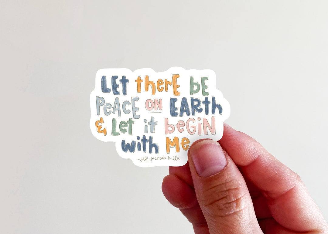 Let There Be Peace on Earth & Let it Begin With Me Vinyl Sticker - Kingfolk Co