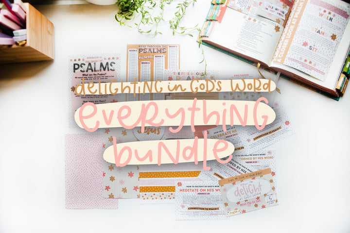 Delighting in God's Word - EVERYTHING BUNDLE