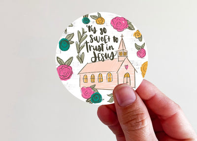 Tis so Sweet to Trust in Jesus Church Floral Sticker - Kingfolk Co